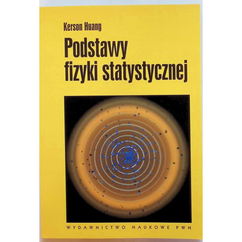 Podstawy fizyki statystycznej Kerson Huang