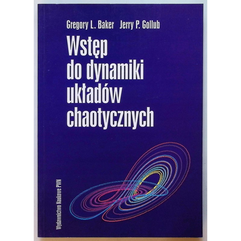 Wstęp do dynamiki układów chaotycznych - Gregory L. Baker