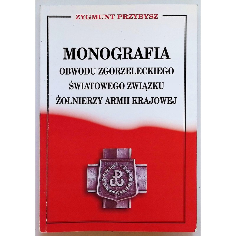 Monografia Obwodu Zgorzeleckiego Światowego Związku
