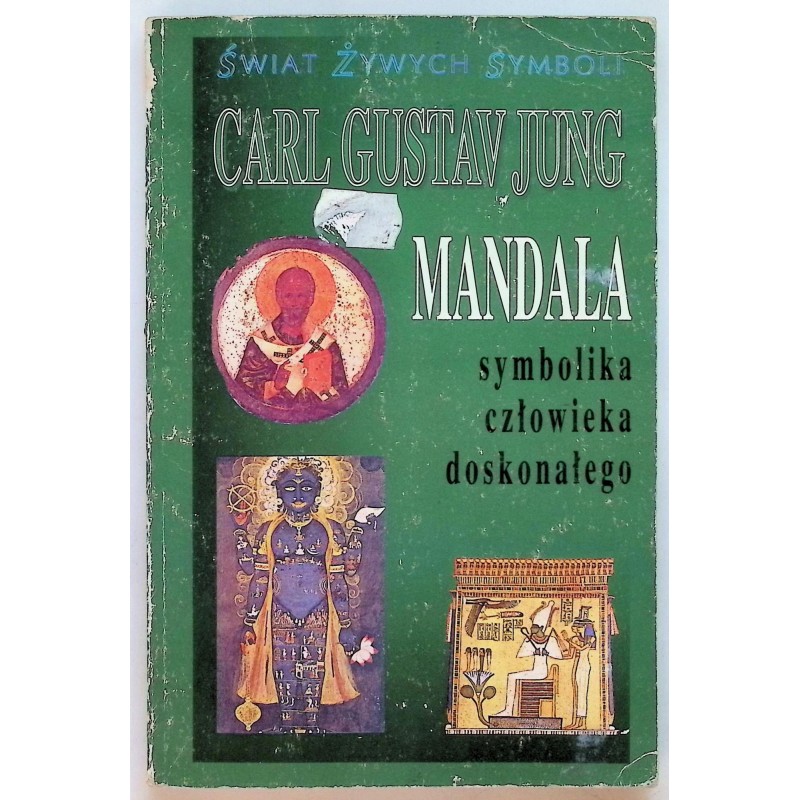 C.G. Jung: Mandala. Symbolika człowieka doskonałego