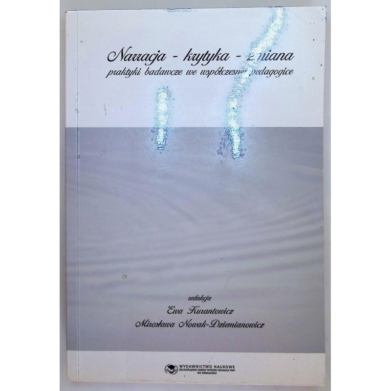 Narracja - krytyka - zmiana Kuzantowicz