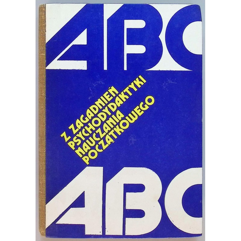 ABC z zagadnień psychodydaktyki nauczania początkowego