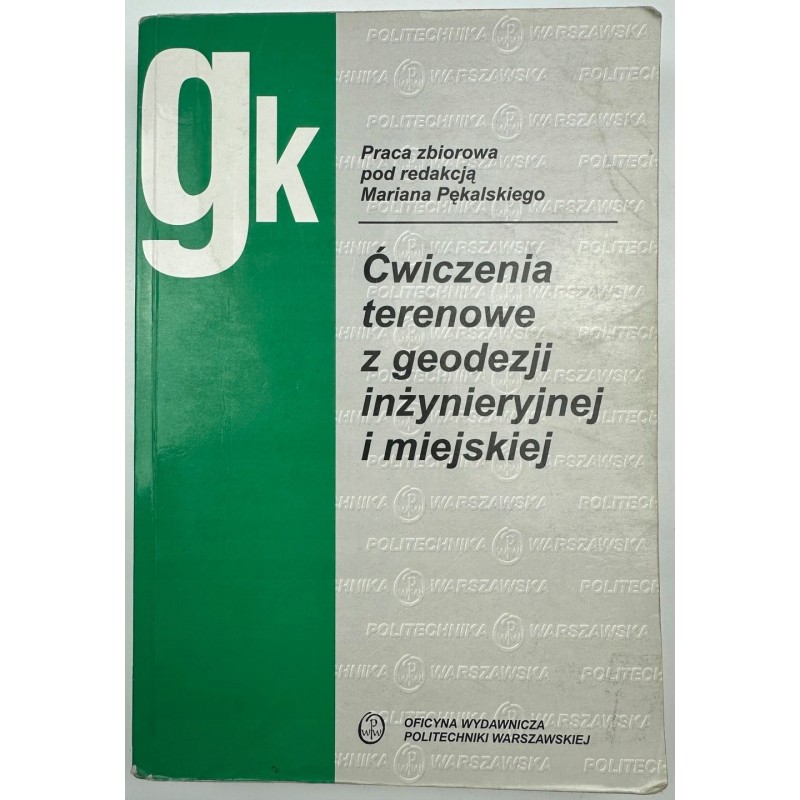 Ćwiczenia terenowe z geodezji inżynieryjnej i miejskiej