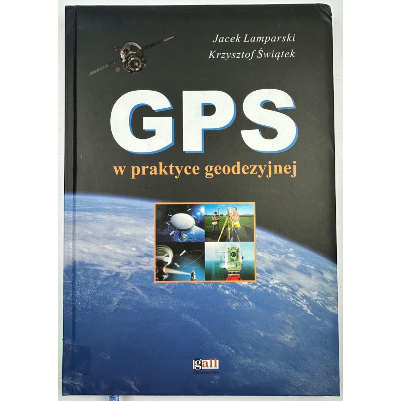GPS w praktyce geodezyjnej Lamparski, Świątek