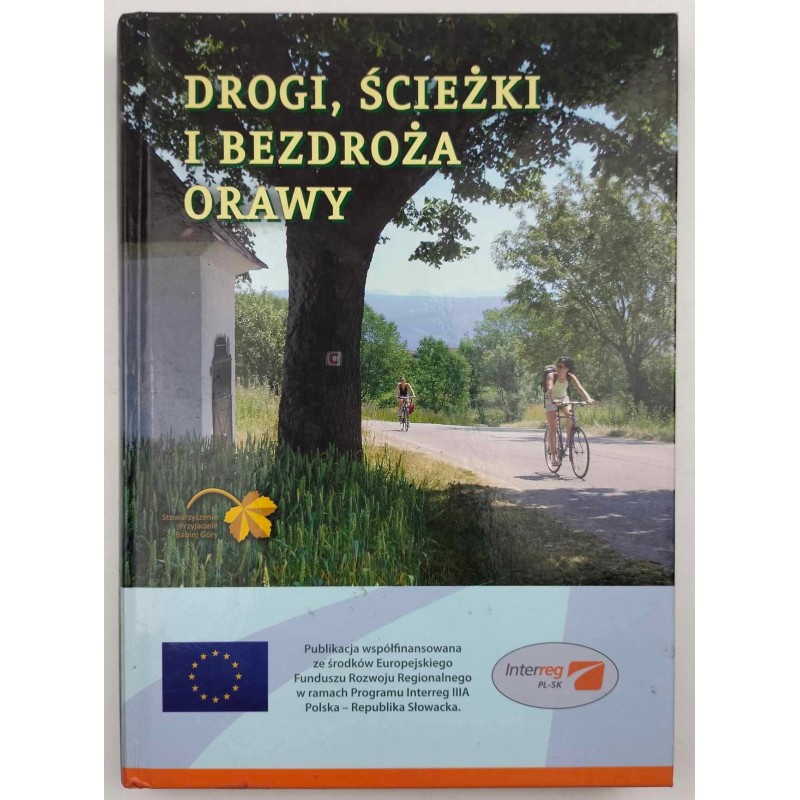Drogi ,ścieżki i bezdroża Orawy