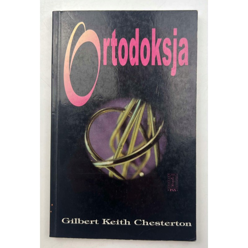 Ortodoksja Gilbert Keith Chesterton