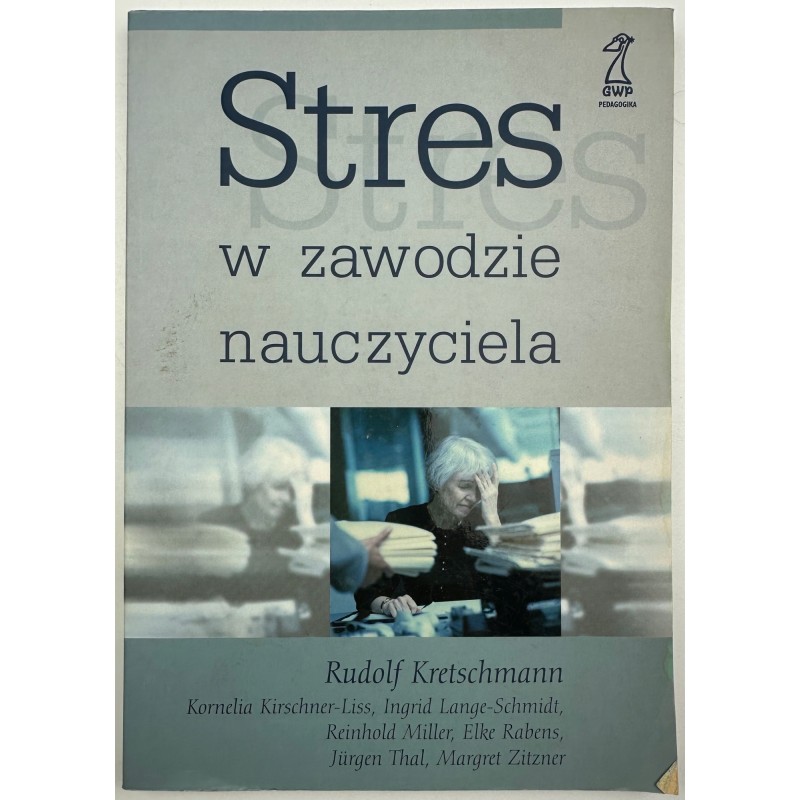 Stres w zawodzie nauczyciela Praca zbiorowa
