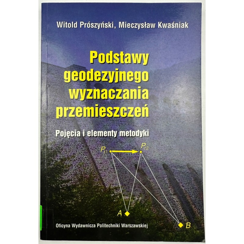 Podstawy geodezyjnego wyznaczania przemieszczeń