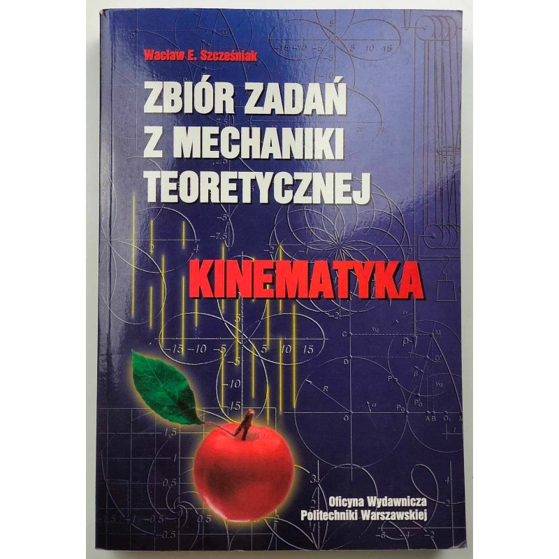 Zbiór zadań z mechaniki teoretycznej. Kinematyka