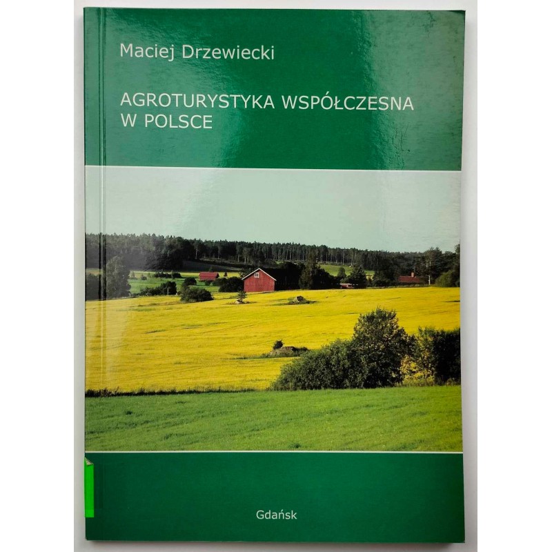 Agroturystyka współczesna w Polsce
