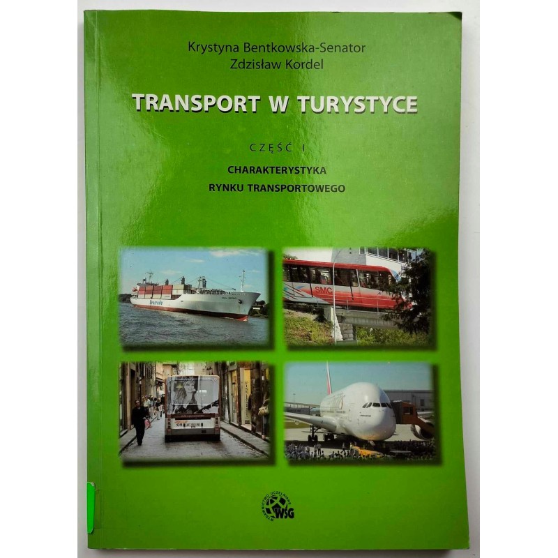 Transport w turystyce część I Krystyna Bentkowska - Senator
