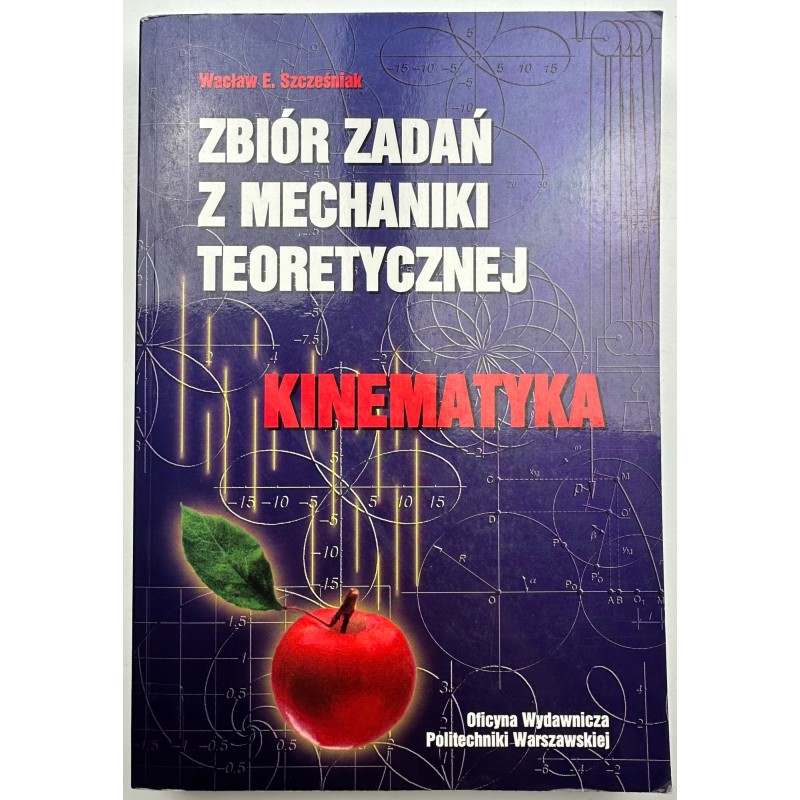 Zbiór zadań z mechaniki teoretycznej Kinematyka