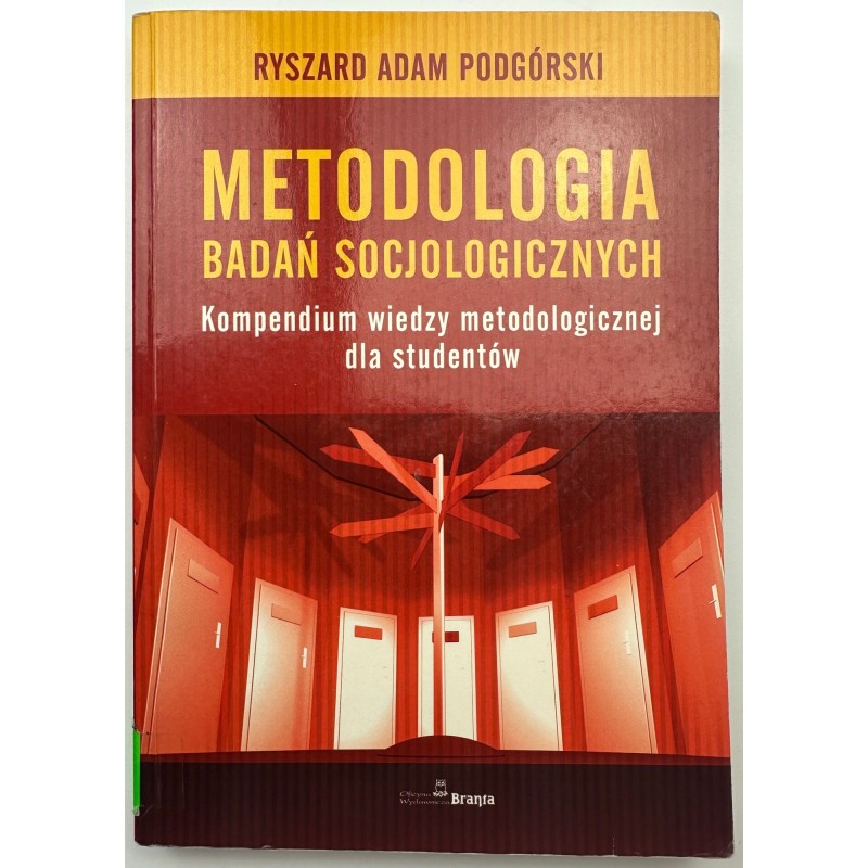 Metodologia badań socjologicznych Ryszard Adam Podgórski