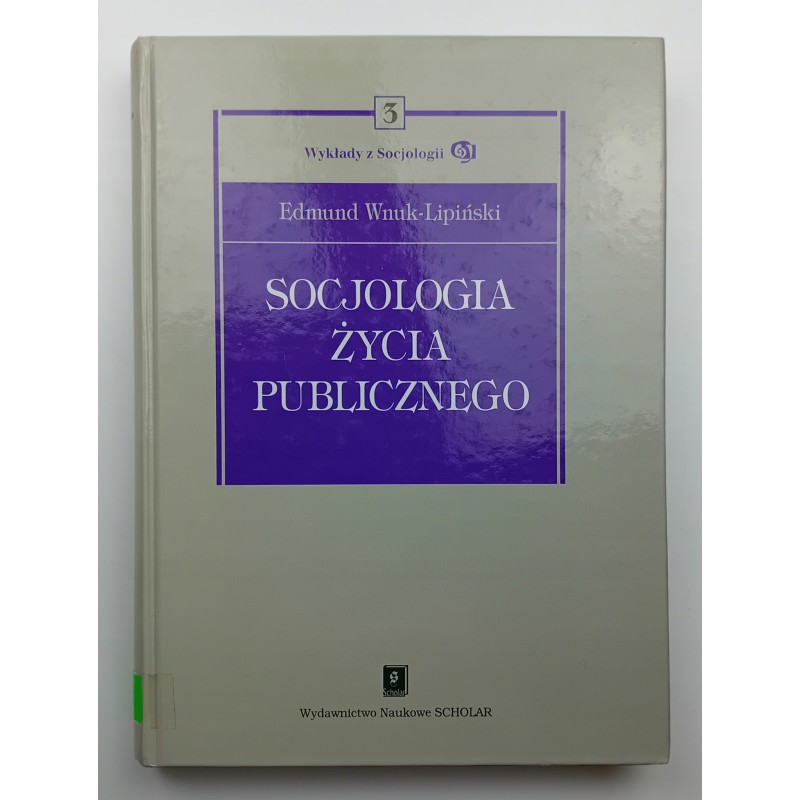Socjologia życia publicznego Edmund Wnuk-Lipiński