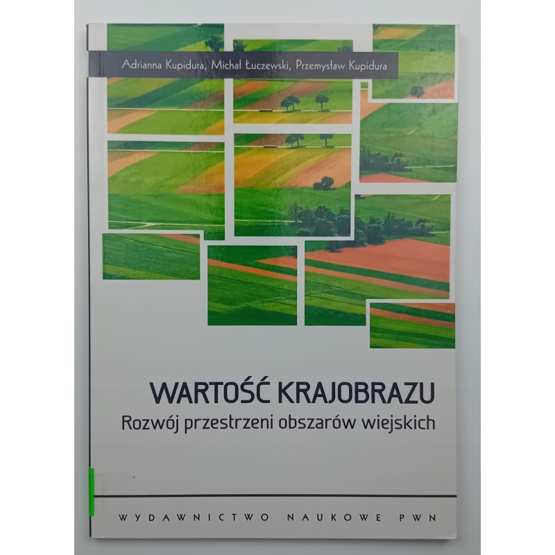 Wartość krajobrazu Rozwój przestrzeni obszarów wiejskich