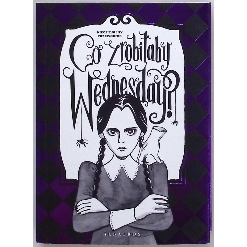 Co zrobiłaby Wednesday? Sarah Thompson