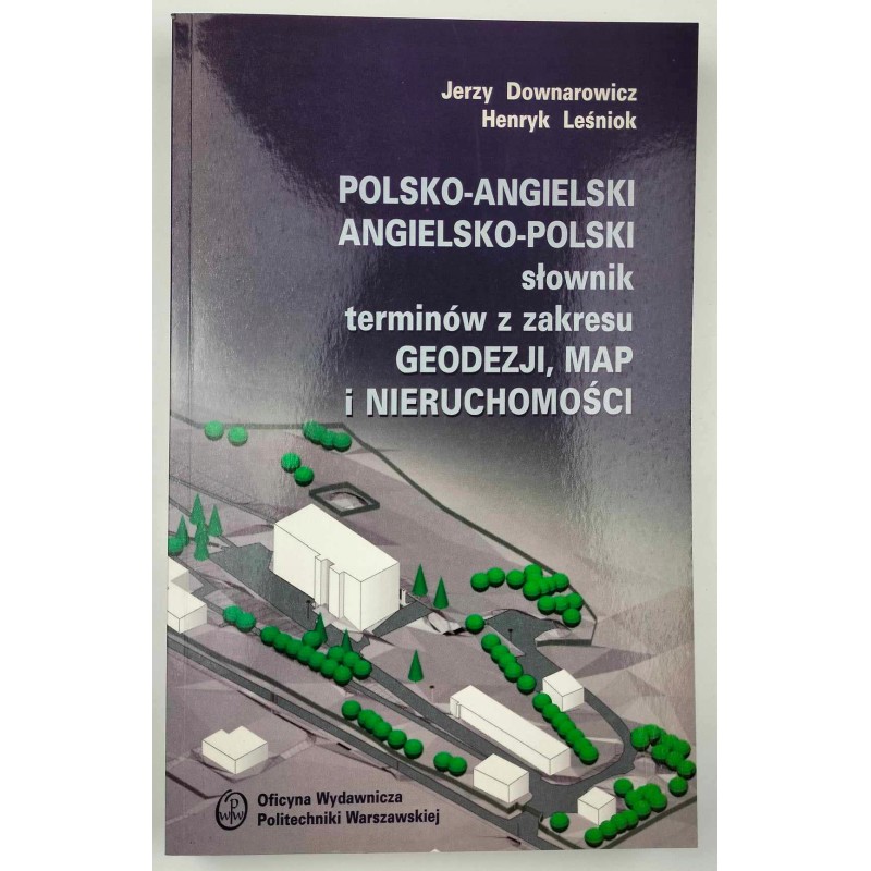 POLSKO ANGIELSKI ANGIELSKO POLSKI SŁOWNIK TERMINÓW Z ZAKRESU GEODEZJI