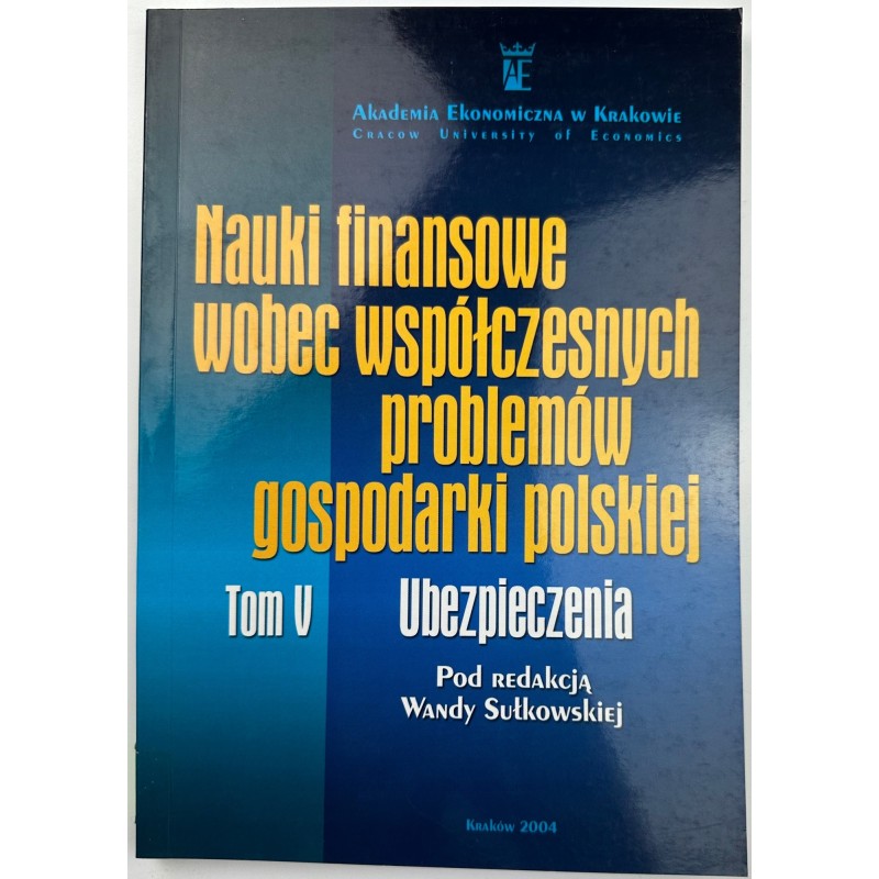 Nauki finansowe wobec problemów gospodarki Tom V