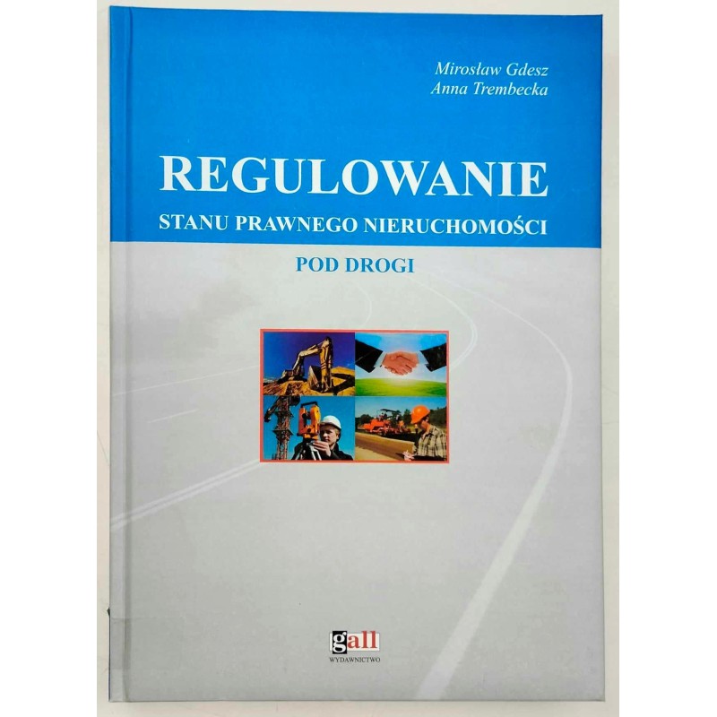 Regulowanie stanu prawnego nieruchomości
