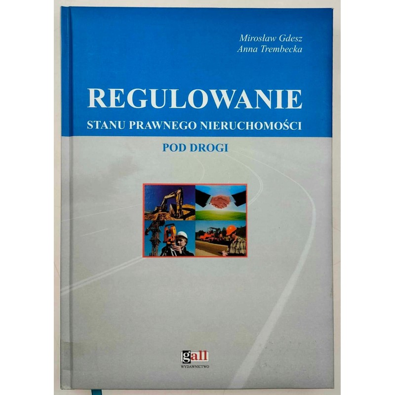 Regulowanie stanu prawnego nieruchomości