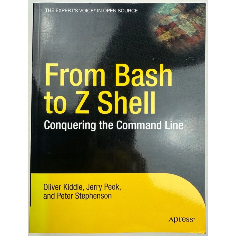 From Bash to Z Shell Conquering the Command Line
