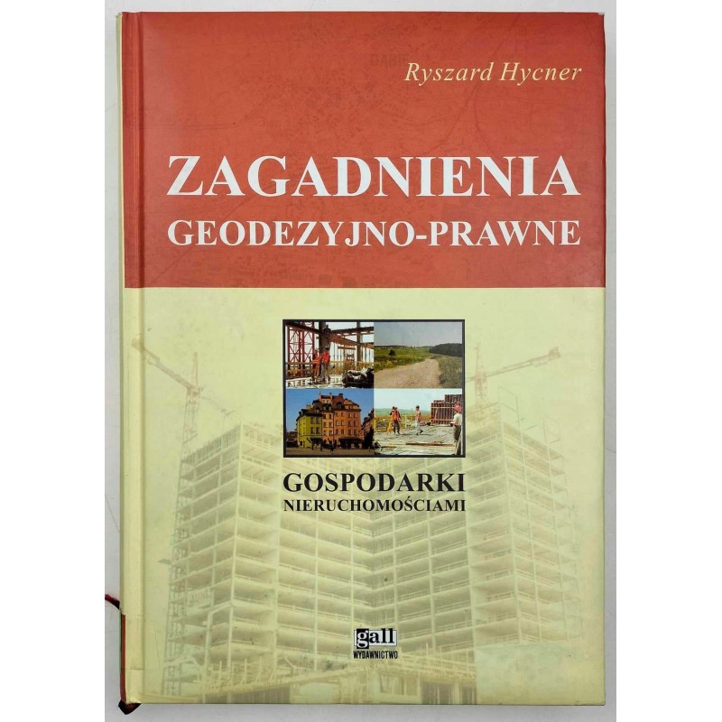 Zagadnienia geodezyjno-prawne Hycner