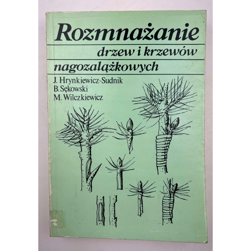 Rozmnażanie drzew i krzewów nagozalążkowych