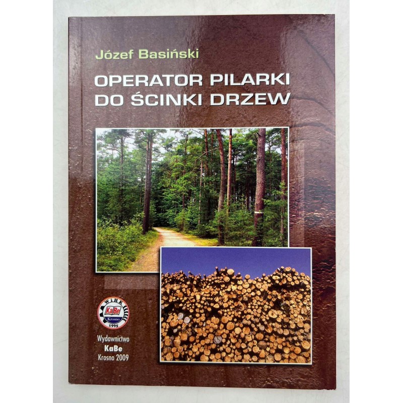 Operator pilarki do ścinki drzew Basiński