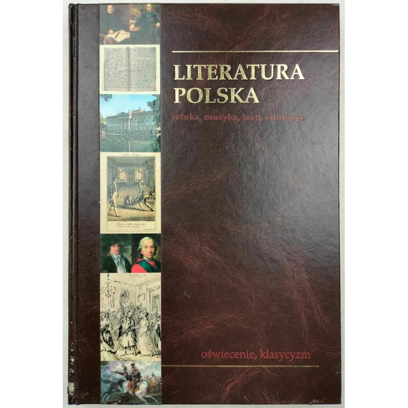 LITERATURA POLSKA OŚWIECENIE KLASYCYZM TOM 3