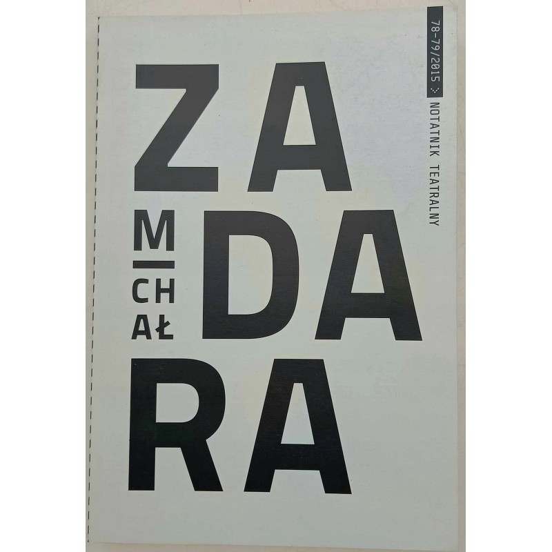 Notatnik Teatralny 78-79/2015 Michał Zadara