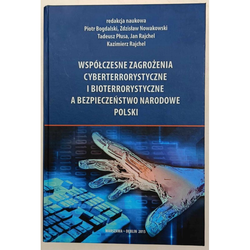 Współczesne zagrożenia cyberterrorystyczne i bioterrorystyczne
