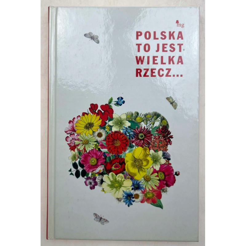 Polska to jest wielka rzecz...