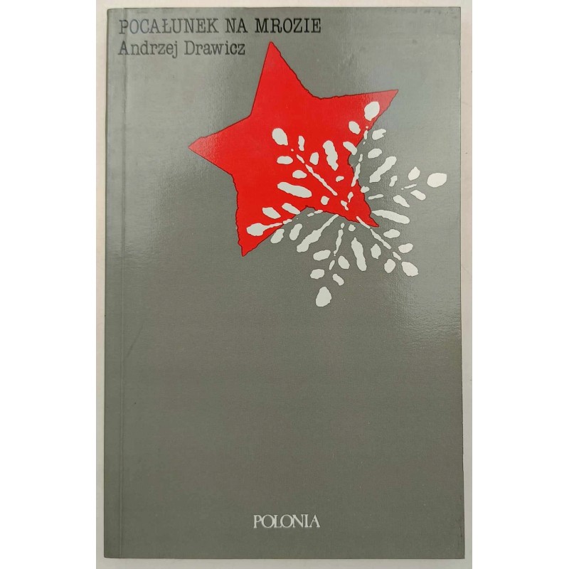 Pocałunek na mrozie Andrzej Drawicz