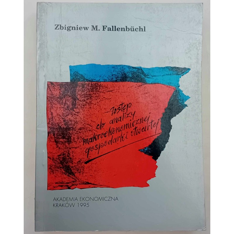 WSTĘP DO ANALIZY MAKROEKONOMICZNEJ GOSPODARKI OTWARTEJ