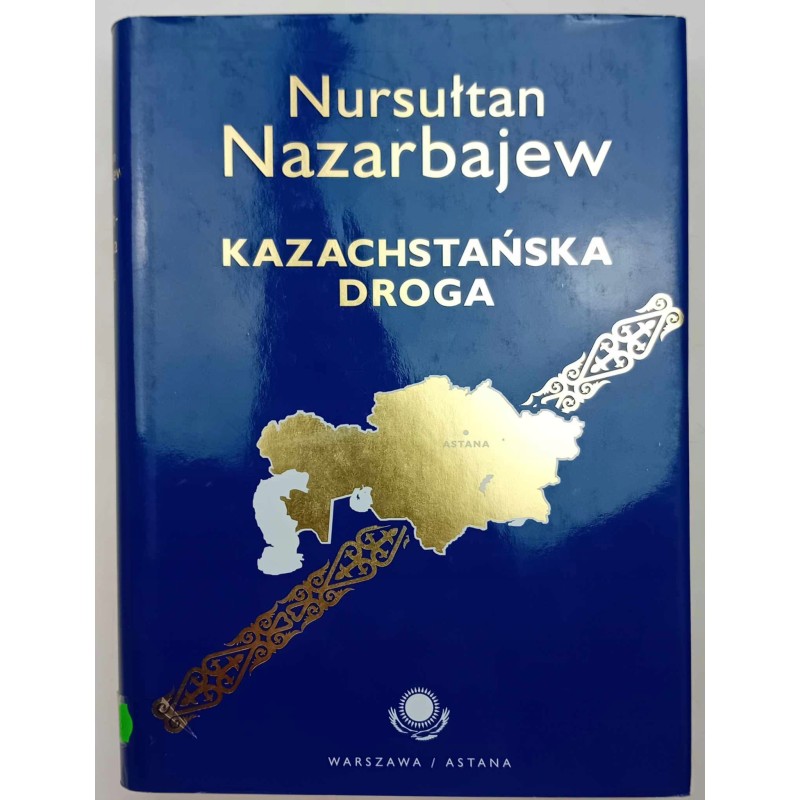 KAZACHSTAŃSKA DROGA / Nazarbajew