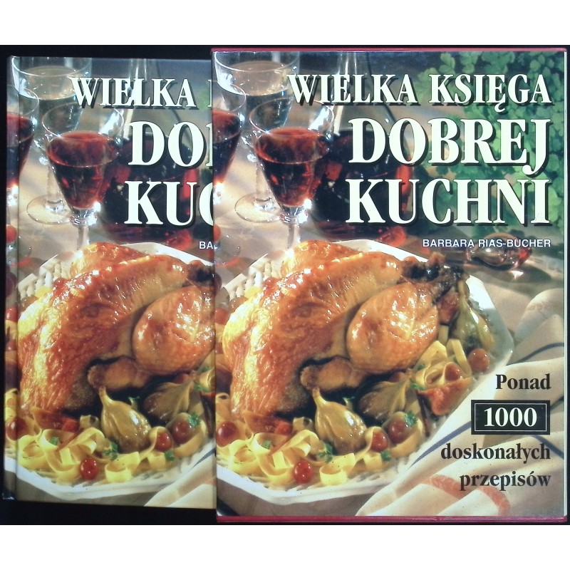 Wielka Księga Dobrej Kuchni Barbara Rias-Bucher