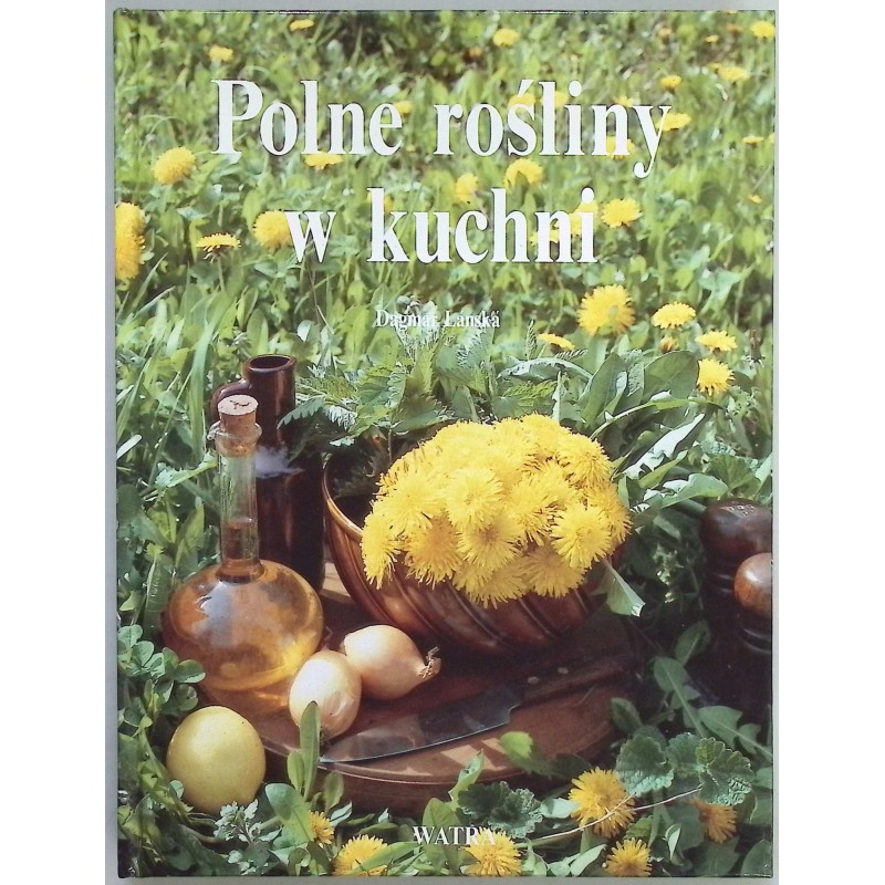 Polne rośliny w kuchni