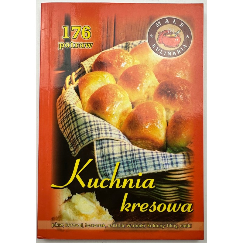 Kuchnia kresowa 176 potraw