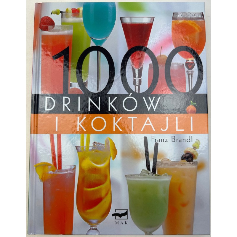 1000 drinków i koktajli Franz Brandl