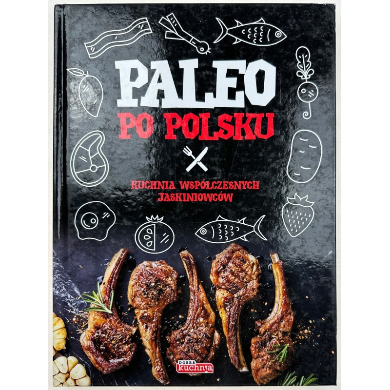 Paleo po polsku Alicja Białowąs, Dawid Białowąs