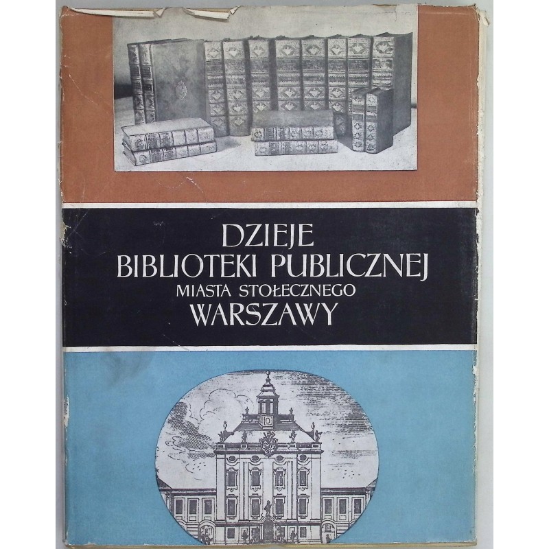 Dzieje Biblioteki publicznej miasta stołecznego Warszawy