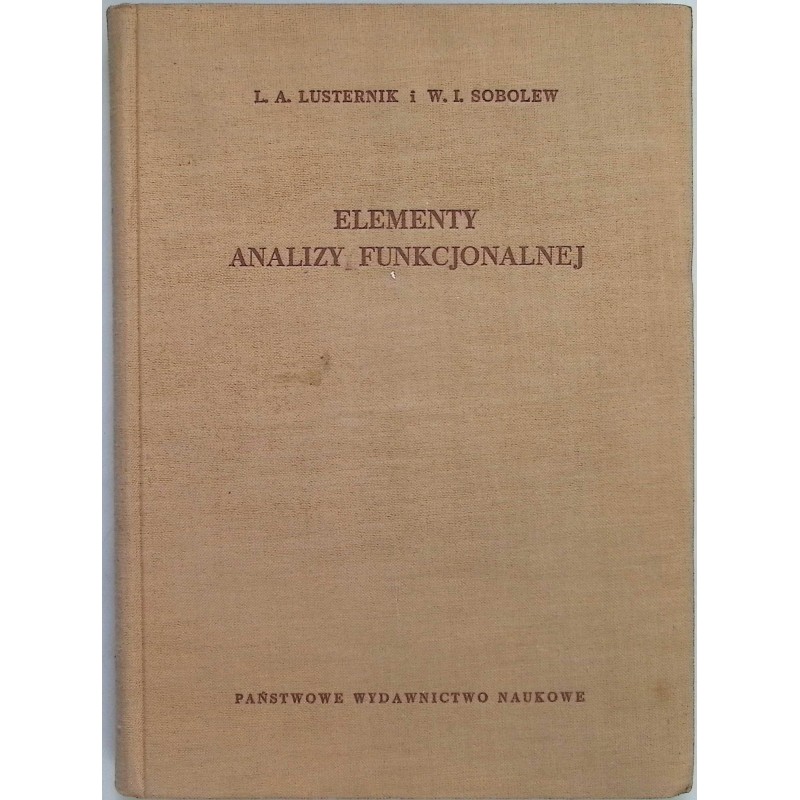 Elementy analizy funkcjonalnej Lusternik