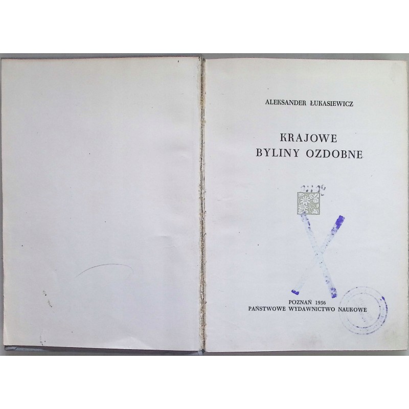 Krajowe byliny ozdobne Łukasiewicz