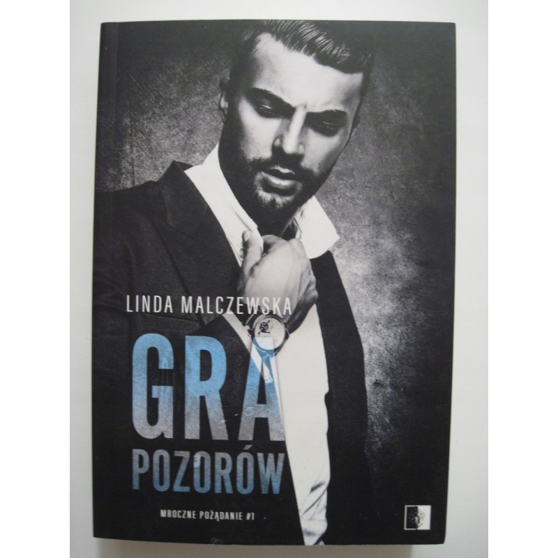 Gra pozorów Linda Malczewska