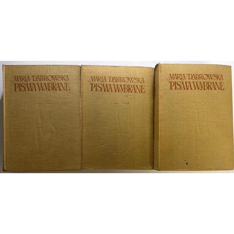 Pisma wybrane tom I-III Maria Dąbrowska