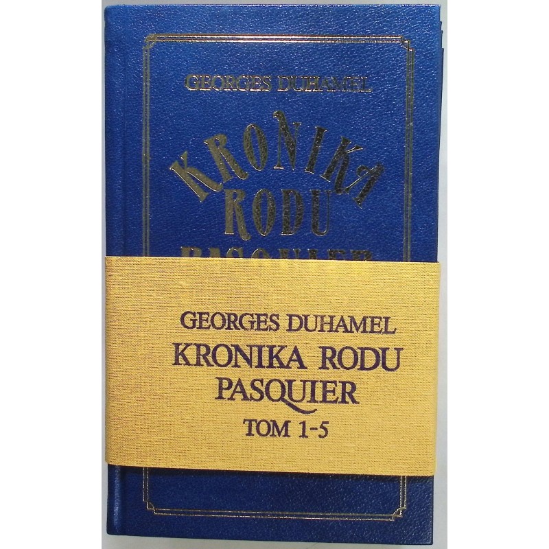 Kronika Rodu Pasquier komplet Tom 1-5 G.Duhamel