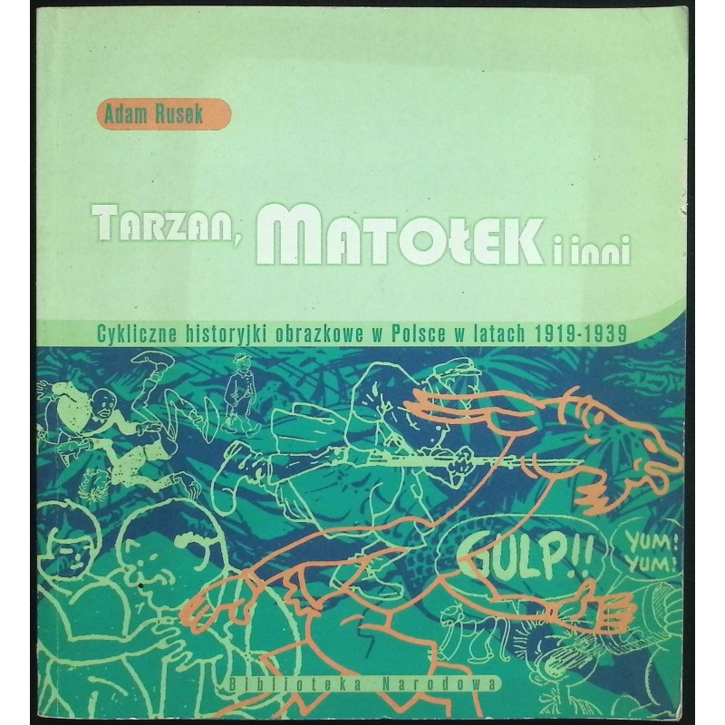 Tarzan, matołek i inni Adam Rusek