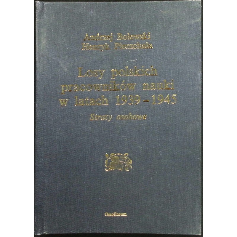 Losy polskich pracowników nauki - Andrzej Bolewski