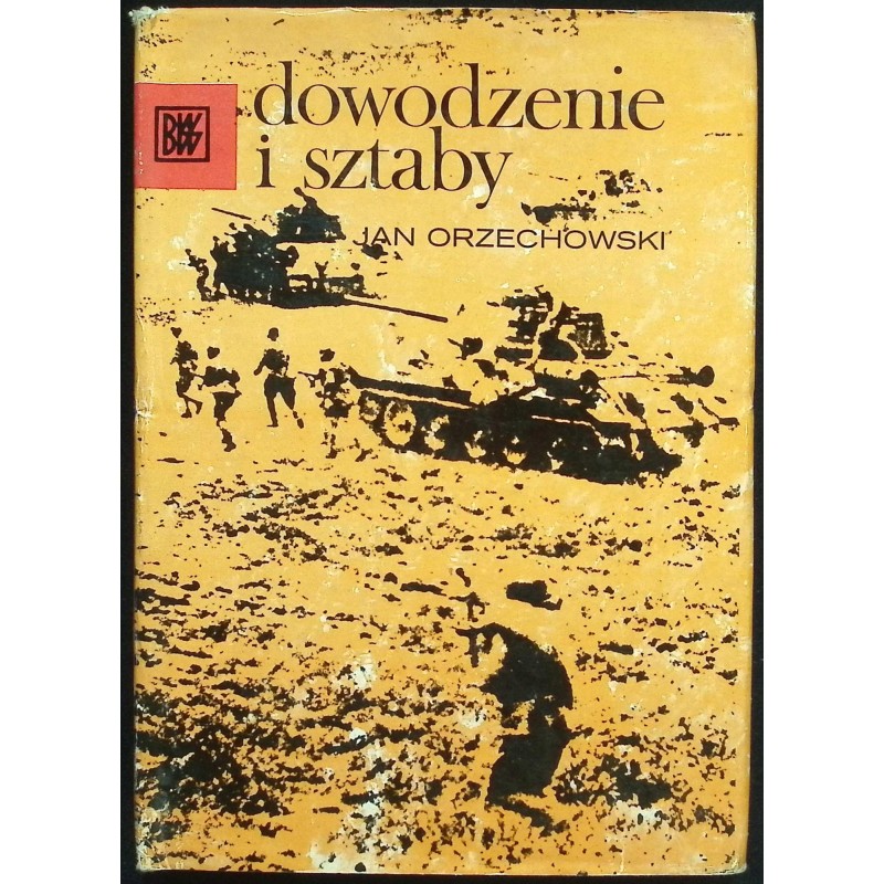 Dowodzenie i sztaby Jan Orzechowski