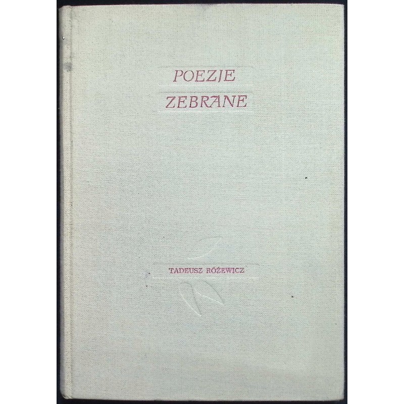 Poezje zebrane Tadeusz Różewicz